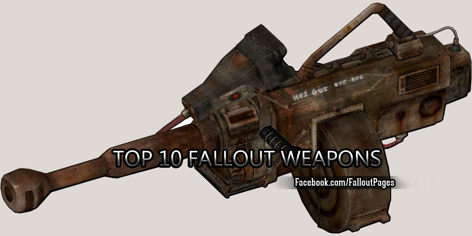 top 10 fallout weapons